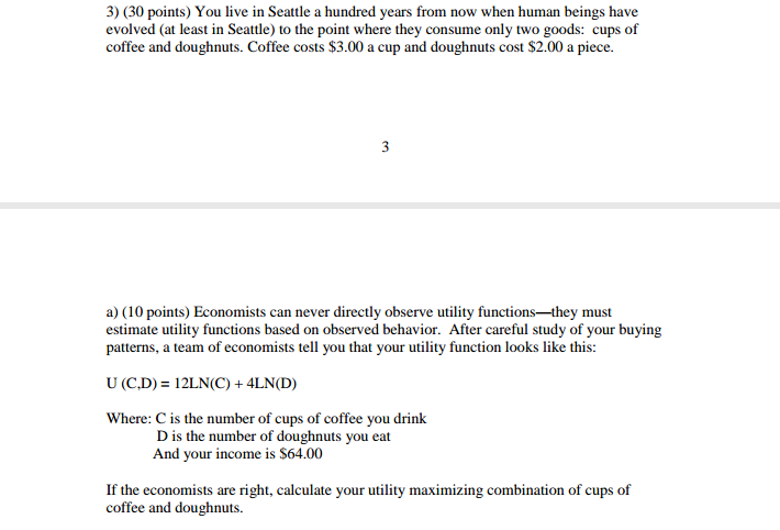 to reach the same utility level as before? c) Given the prices