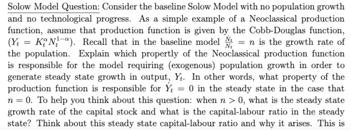 Solow Model Question: Consider the baseline Solow Model with no population
