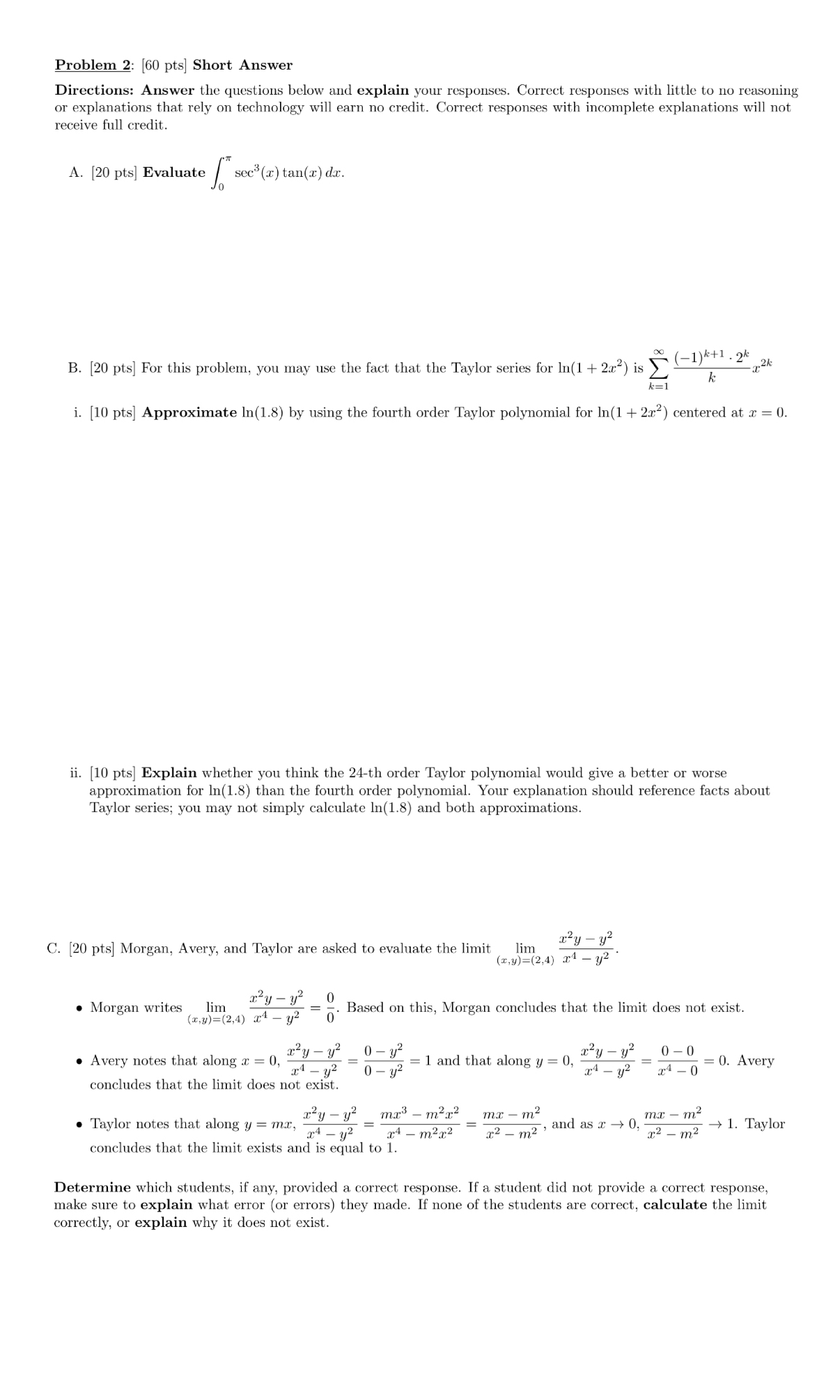 Can you answer C? Problem 2: [60 pts] Short Answer Directions: Answer