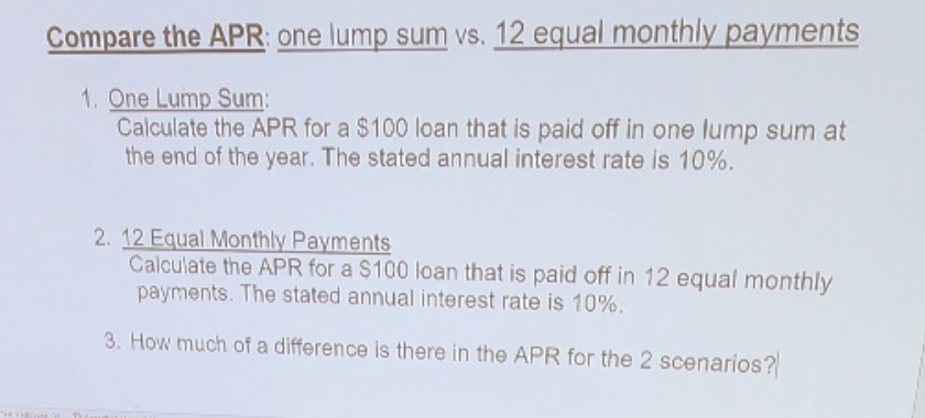 Please show work. Compare the APR: one lump sum vs. 12 equal