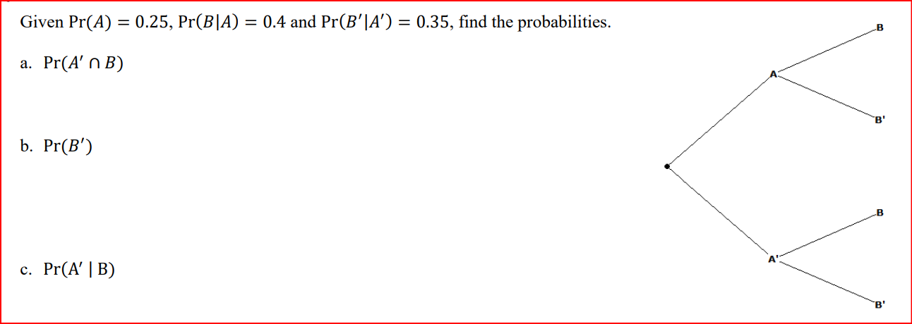 B) and Pr (A U B) b. If A and B are