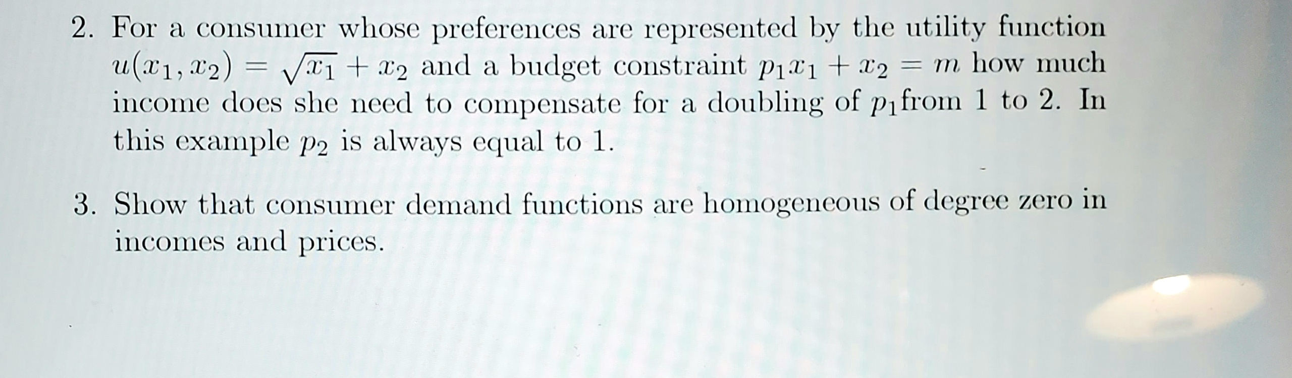  2. For a consumer whose preferences are represented by the utility