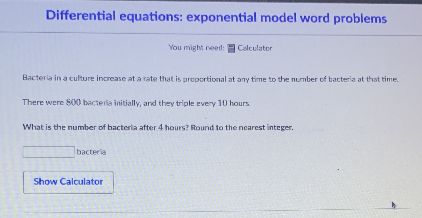 Please solve, thanks Differential equations: exponential model word problems You might need: