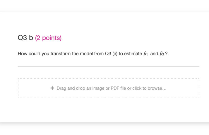 Q3 b (2 points) How could you transform the model from