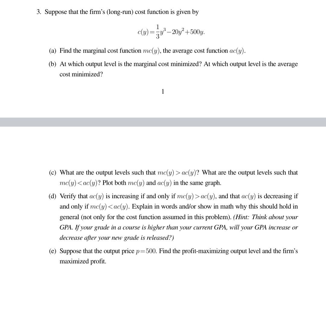 3. Suppose that the rm's (long-run) cost function is given by