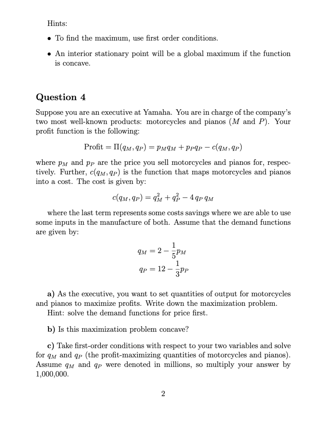 Textbook:https://mjo.osborne.economics.utoronto.ca/index.php/tutorial/index/1/toc Hints: a To nd the maximum, use rst order conditions. a