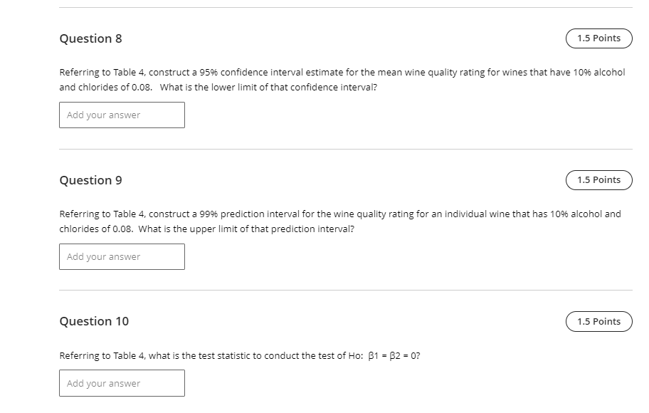  Question 8 1.5 Points Referring to Table 4, construct a 95%