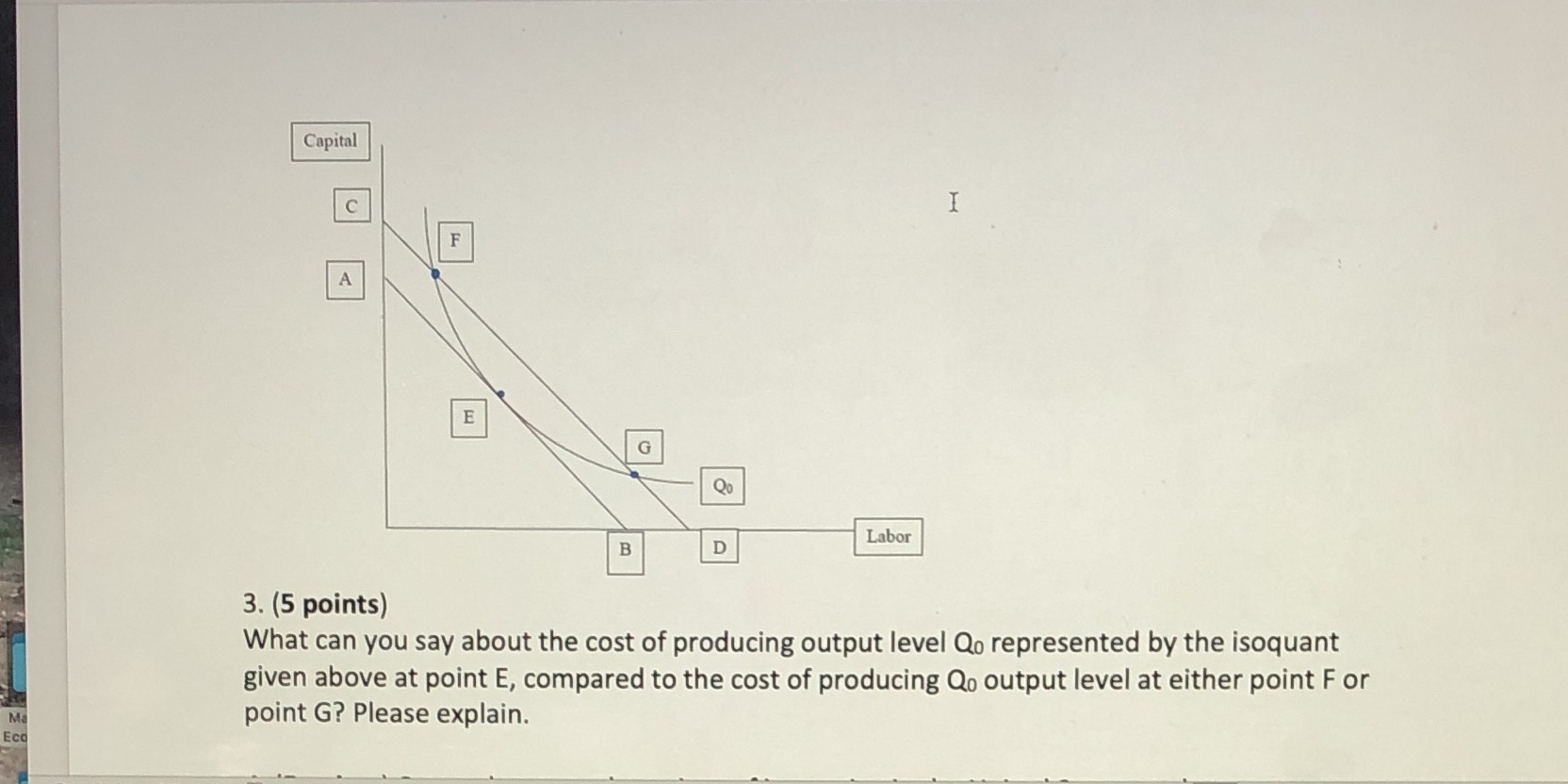  Capital C F A E G Labor B D 3. (5