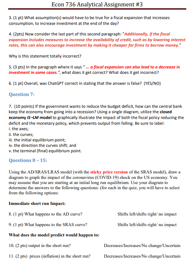statement: "A scal expansion will always reduce investment in an economy\". Now