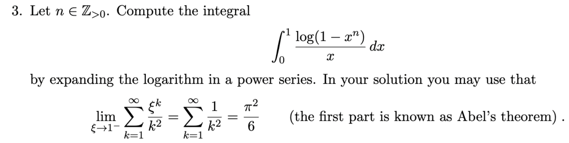  3. Let n E Z>0. Compute the integral 1 _ n