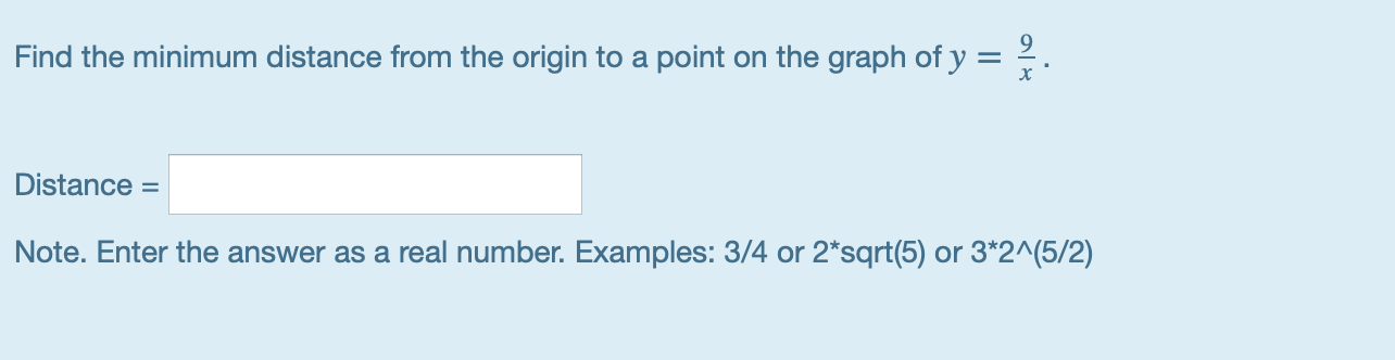  Find the minimum distance from the origin to a point on