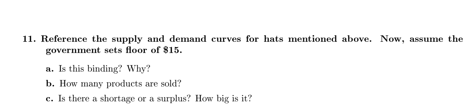 Please solve all, thank you 11. Reference the supply and demand curves