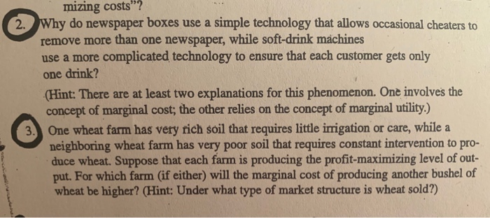 mizing costs"? 2. Why do newspaper boxes use a simple technology