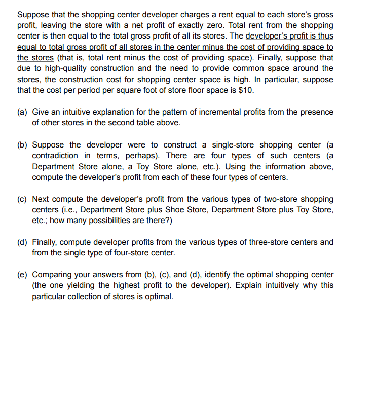  Suppose that the shopping center developer charges a rent equal to