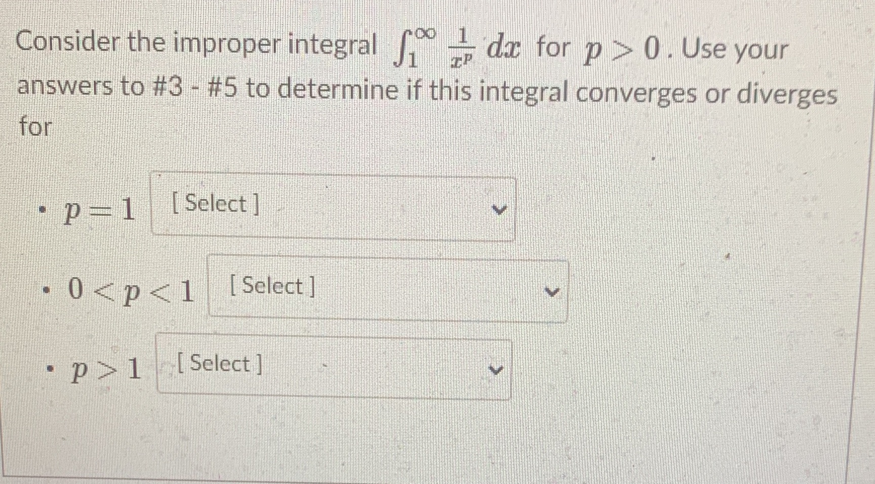  Consider the improper integral 1 da for p > 0 .