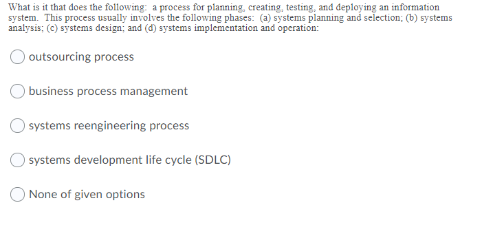 question: What is it that does the following: a process for planning,