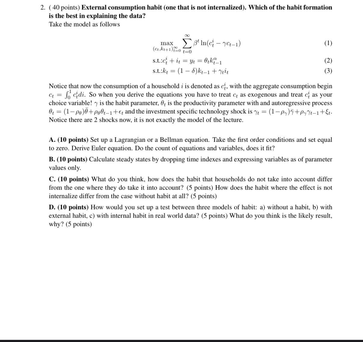 2. ( 40 points) External consumption habit (one that is not