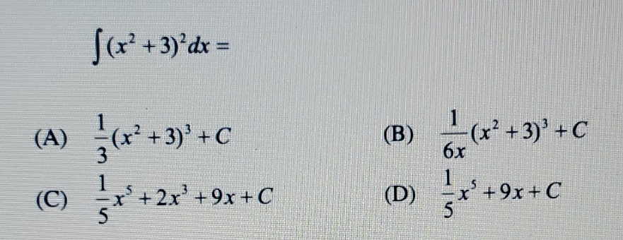 please show work [ ( x2 + 3) 'dx = (A) (