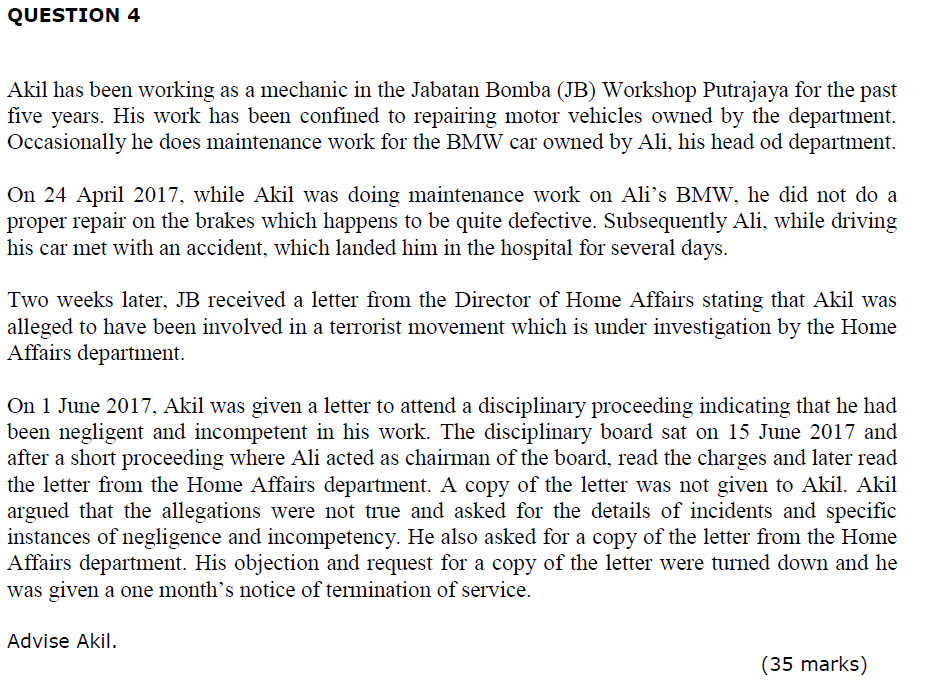 please answer the question. QUESTION 4 Akil has been working as a