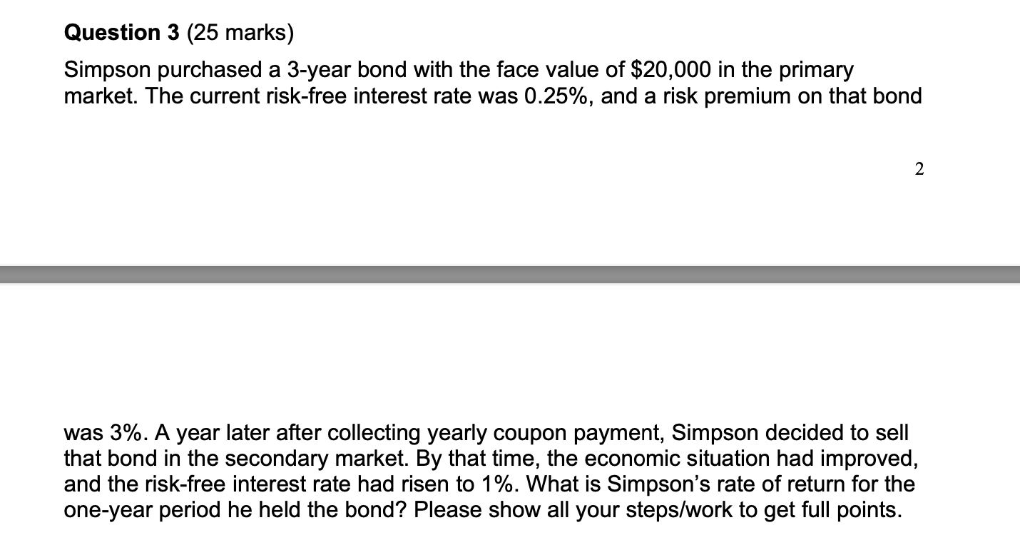  Question 3 (25 marks) Simpson purchased a 3-year bond with the
