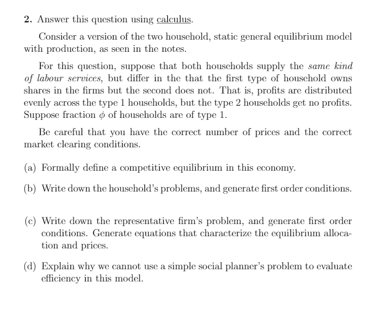 please help with this question 2. Answer this question using calculus. Consider