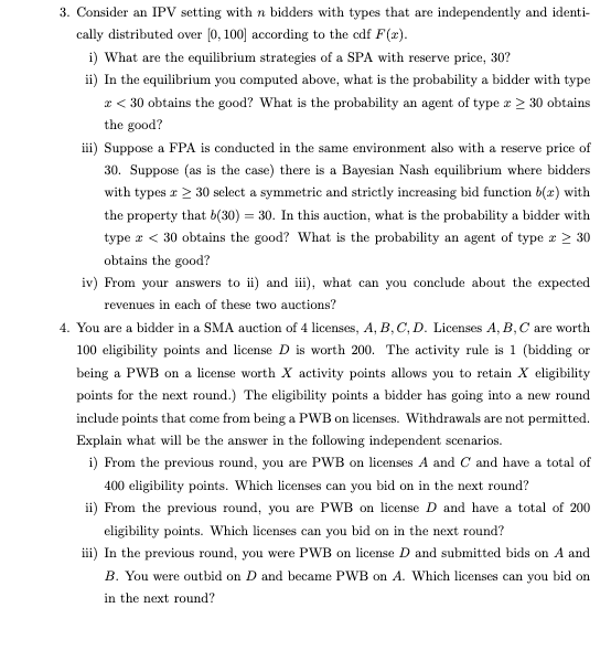 3. Consider an IPV setting with a bidders with types that