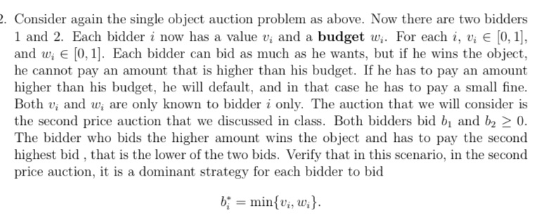 Now there are two bidders 1 and 2. Each bidder i now