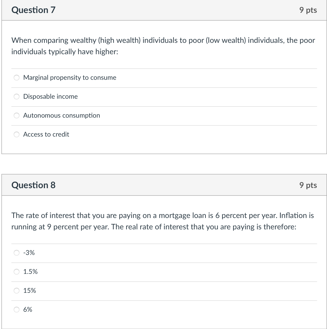  Question 7 9 pts When comparing wealthy (high wealth) individuals to