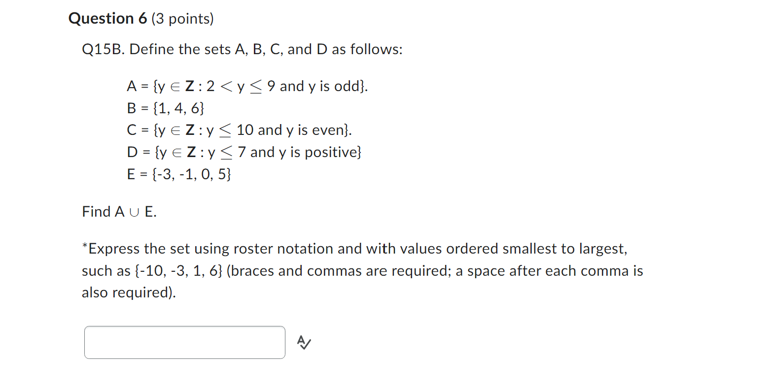 Question 2 (3 points) Q13. Let A = {y E Z :