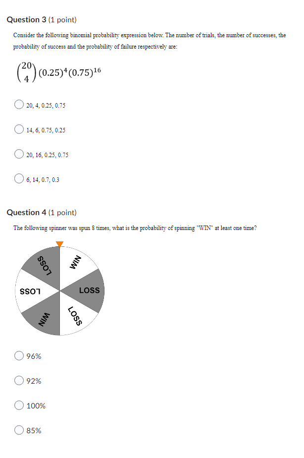  Question 3 (1 point) Consider the following binomial probability expression below.