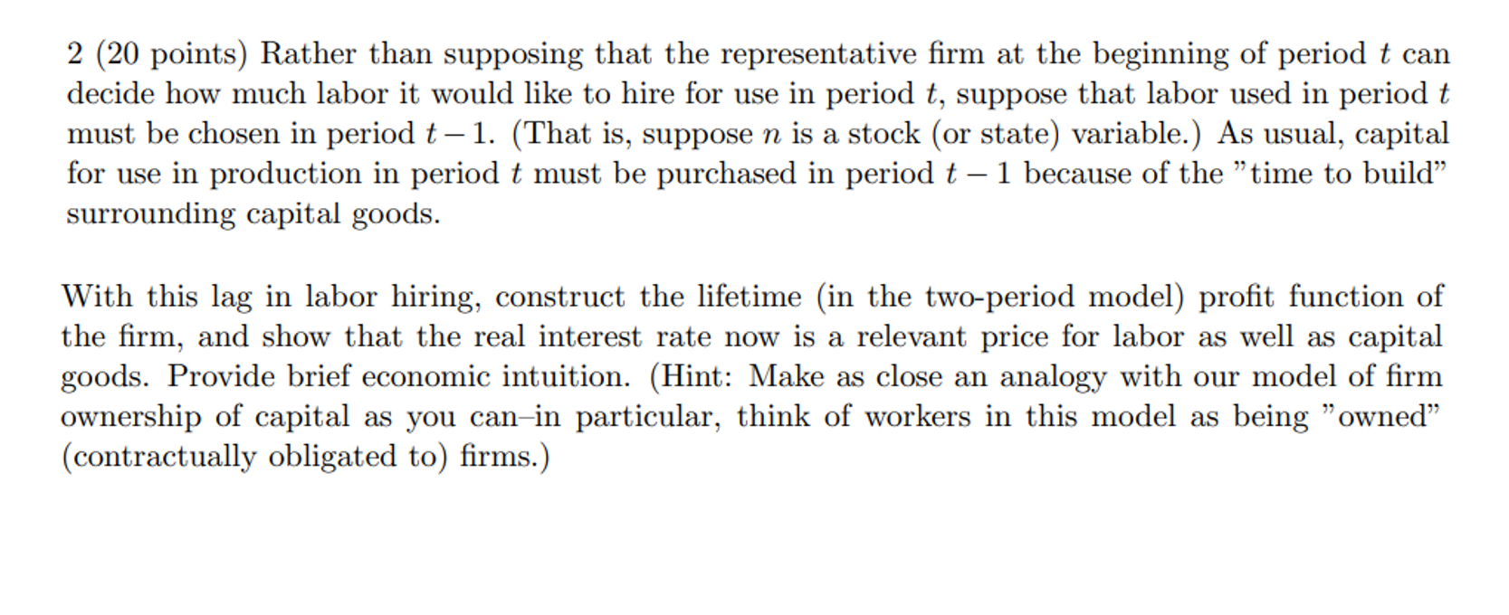  2 (20 points) Rather than supposing that the representative rm at