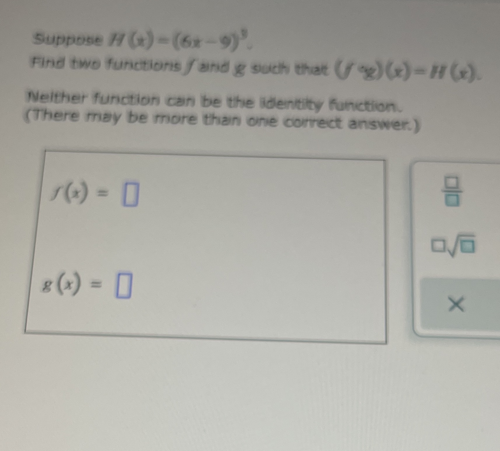  Suppose # ()-(62-9)" Find two functions / and g such that