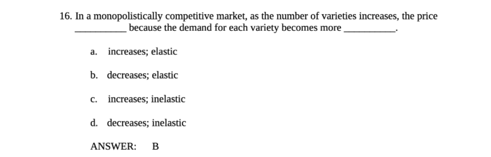 Could you explain to me why the answer B is correct. I'd