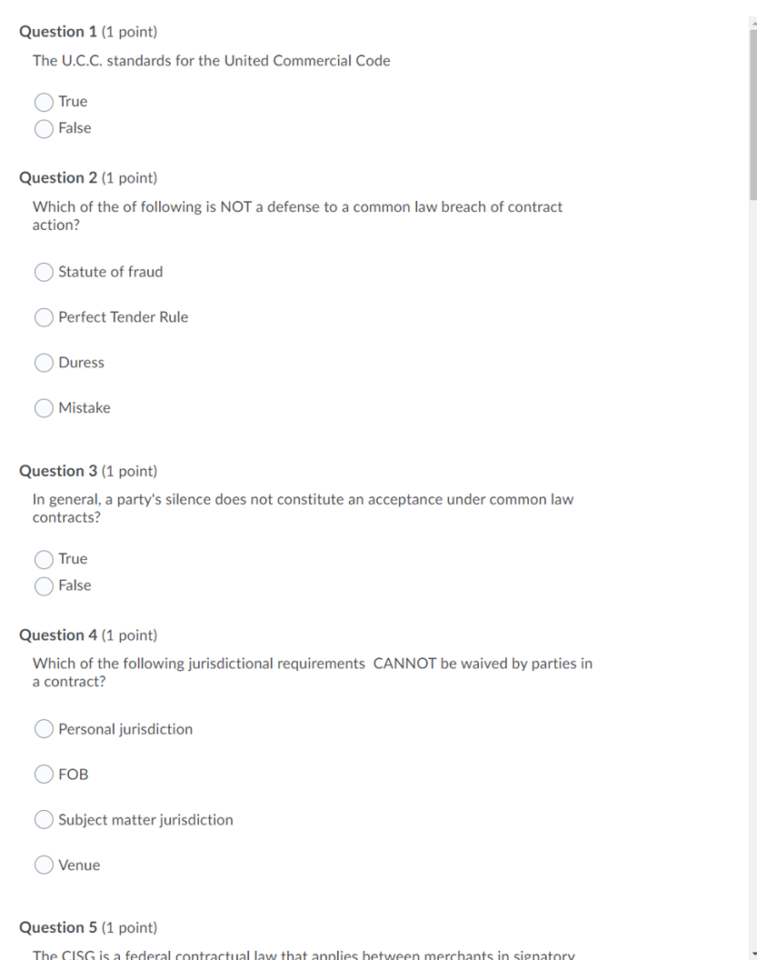 Need help with these problems Question 1 (1 point) The U.C.C. standards