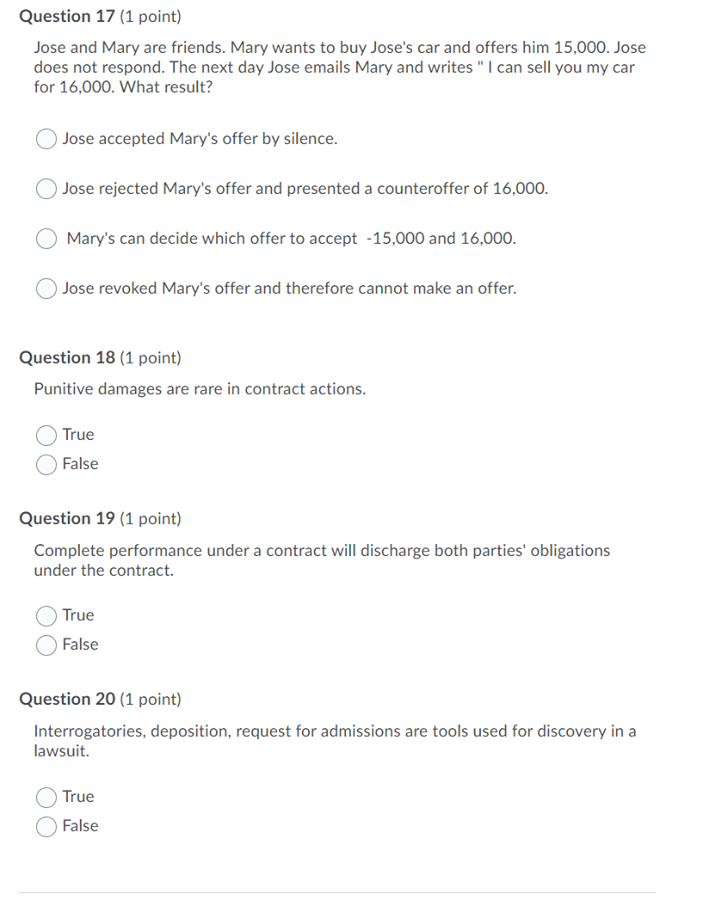 constitute an acceptance under common law contracts? True False Question 4 (1
