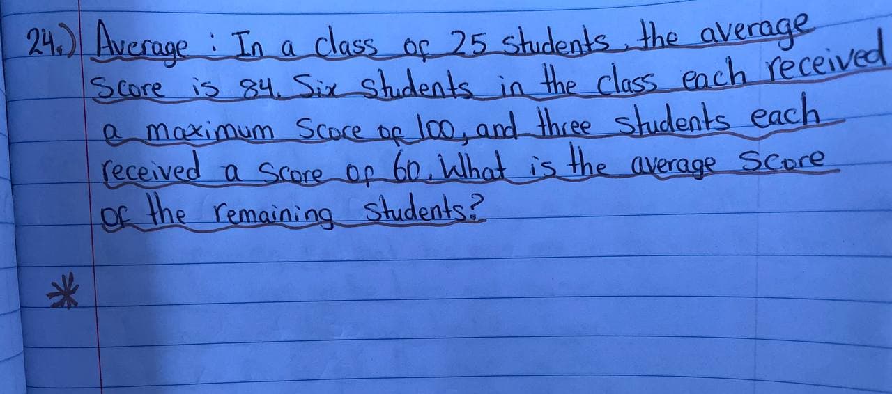 solve this 24. ) Average : In a class of 25 students