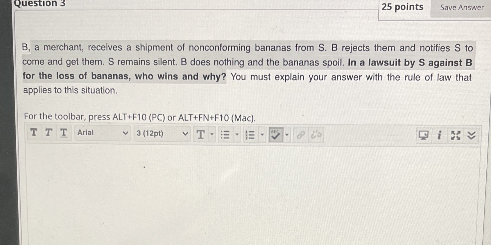 Question 3 25 points Save Answer B, a merchant, receives a