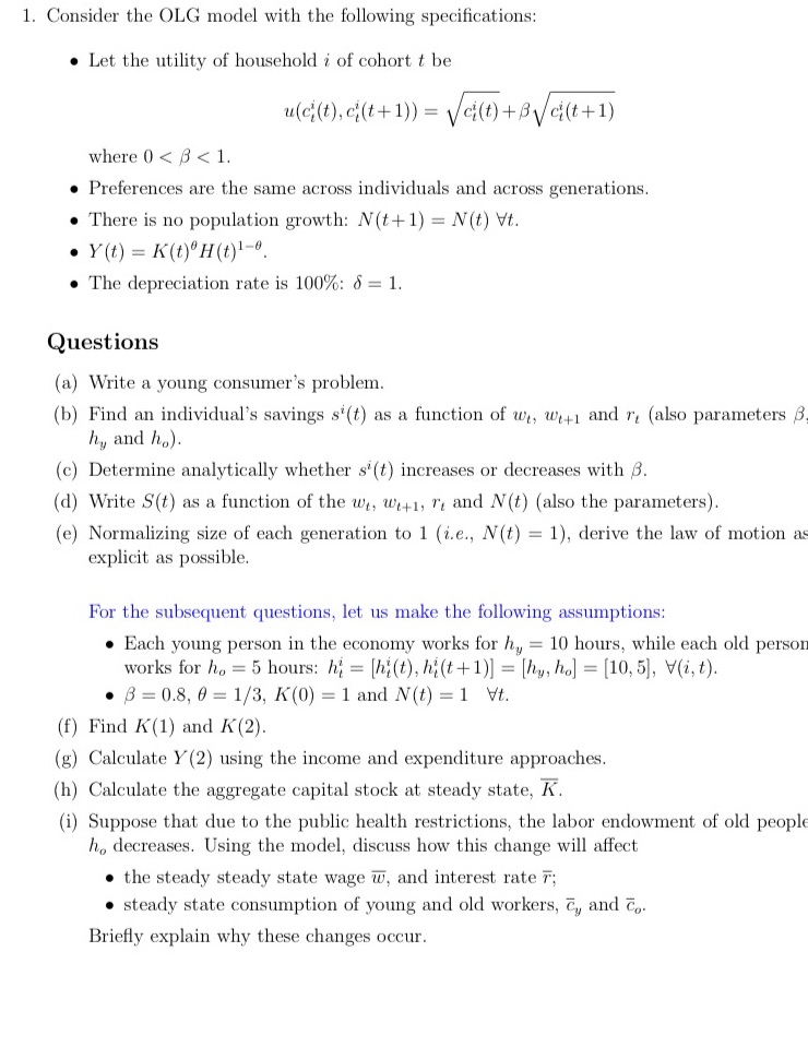 Question is on overlapping generations model. 1. Consider the OLG model with