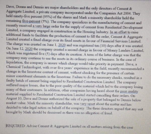 This is a company law question. Please help. Dave, Donna and Dennis
