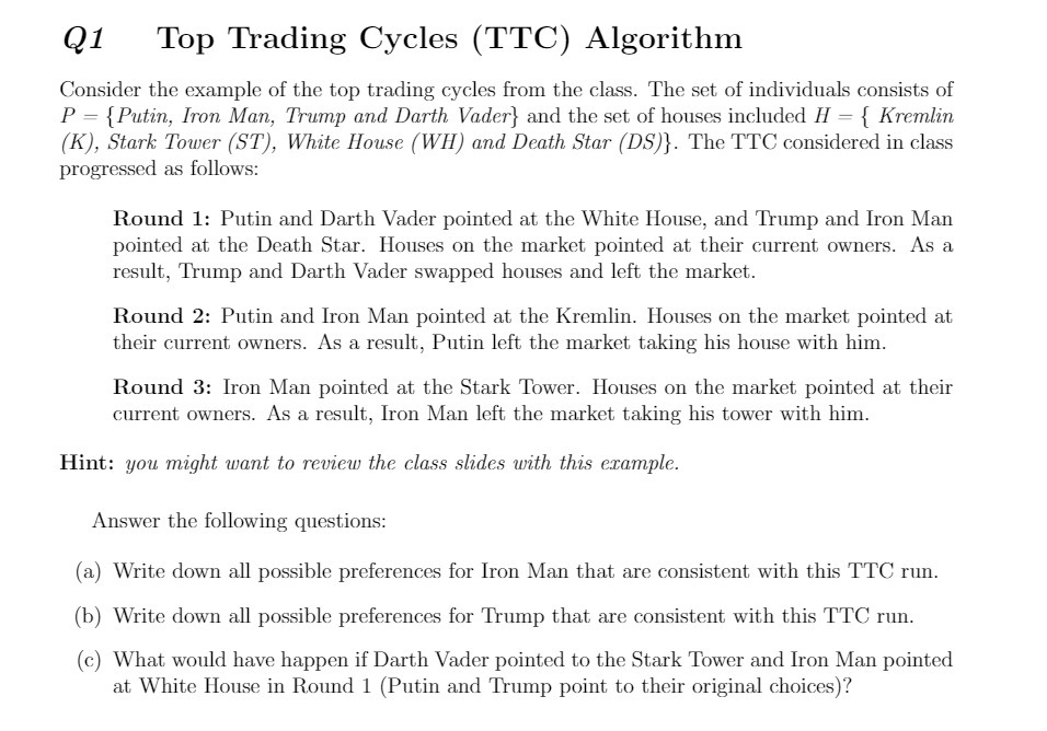 Q1 Top Trading Cycles (TTC) Algorithm Cansider the example of the