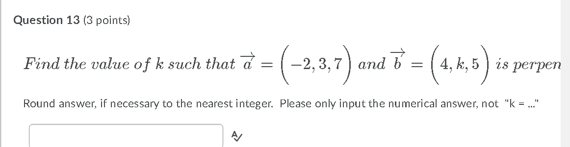 the answer fast, please. in 10 minutes. \fQuestion 13 (3 points) %