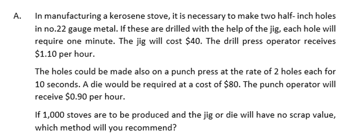 I need the solution for the problem below :) A. In manufacturing