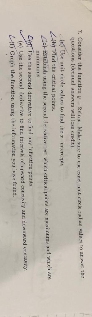  7. Consider the function y = 2 sinr. Make sure to