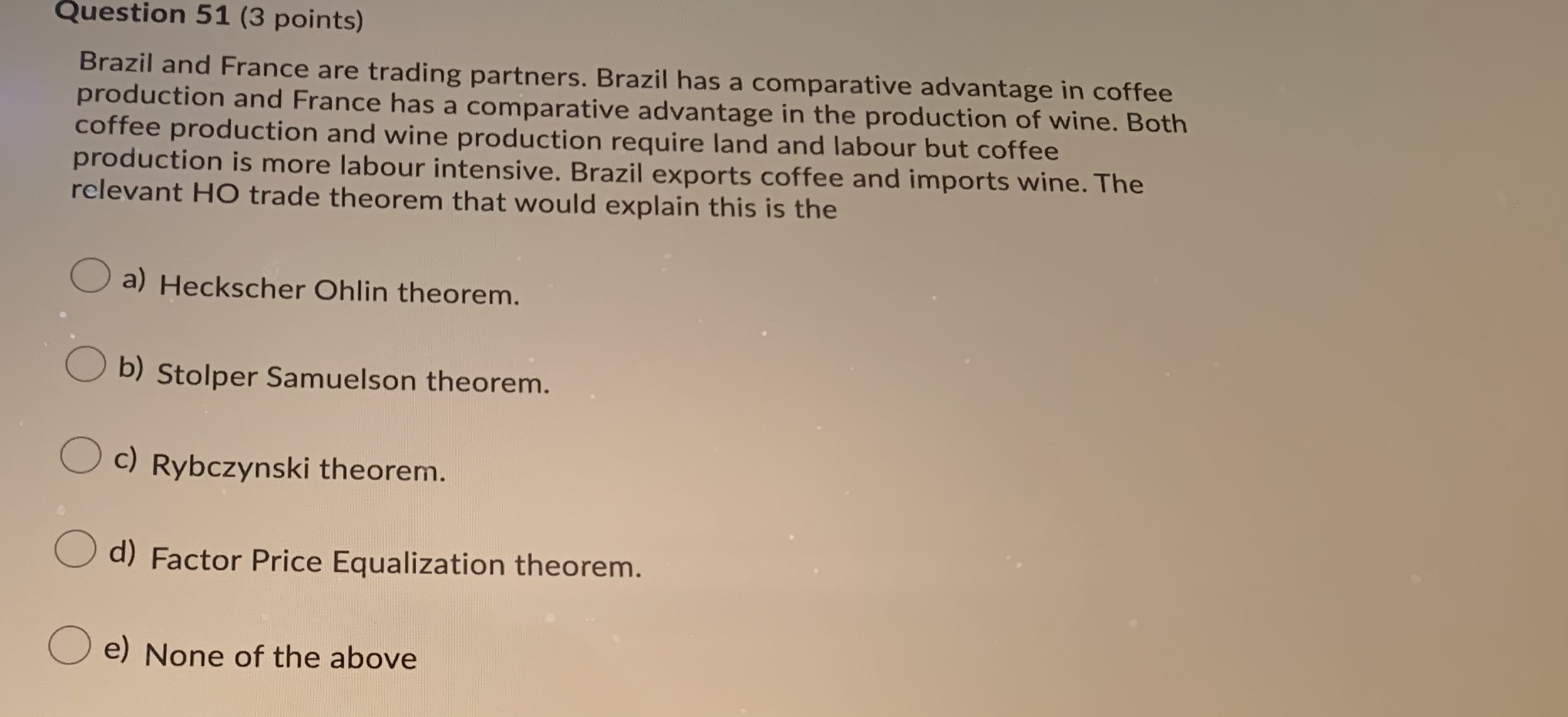 Thanks for the help Question 51 (3 points) Brazil and France are
