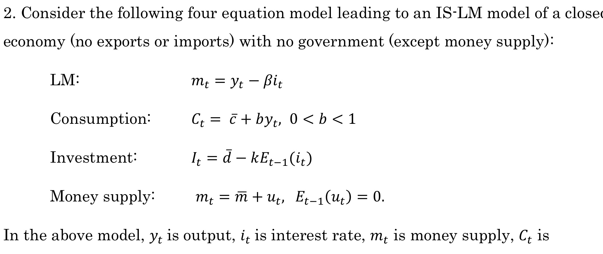 2. Consider the following four equation model leading to an IS-LM