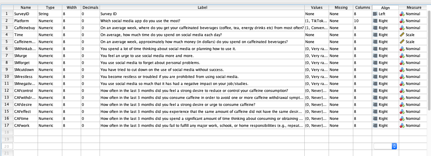  Name Type Width Decimals Label Values Missing Columns Align Measure 1