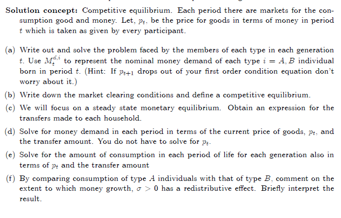 heterogeneity Time: discrete, innite horizon, t = 1. 2,3... Demography: A mass