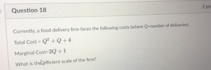 following costs, where Q=number of deliveries: Total Cost = 02 + 0