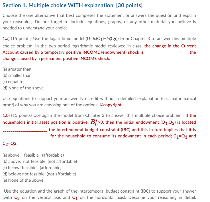  Section 1. Multiple choice WITH explanation. [30 points] Choose the one