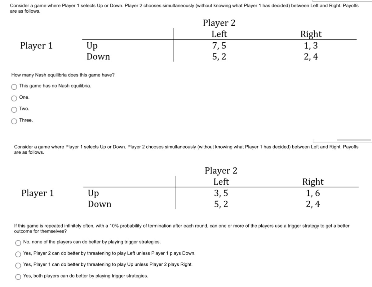 Consider a game where Player 1 selects Up or Down. Player